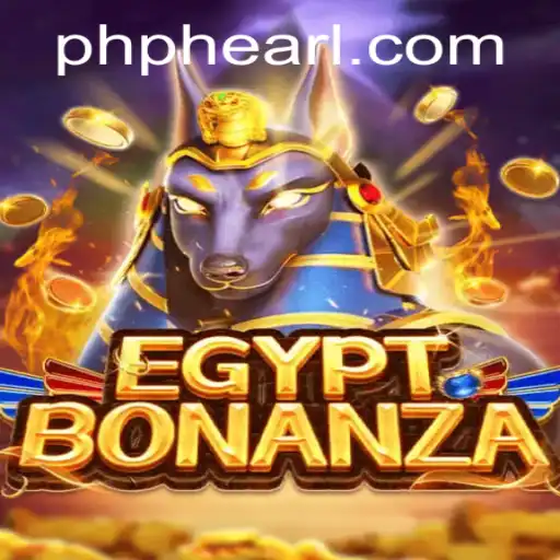 Discover the Thrill of EgyptBonanza and Unleash the Power of PH PHEARL